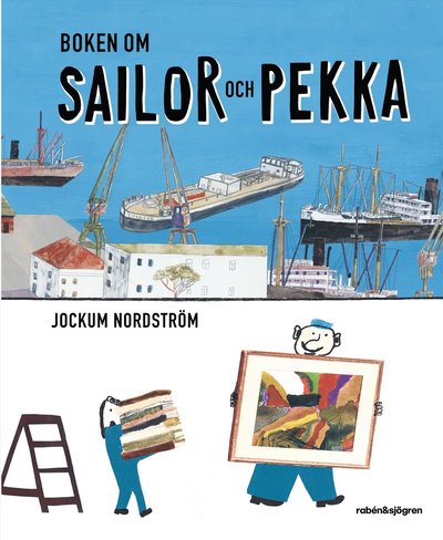 Cover for Jockum Nordström · Boken om Sailor och Pekka (Hardcover Book) (2023)