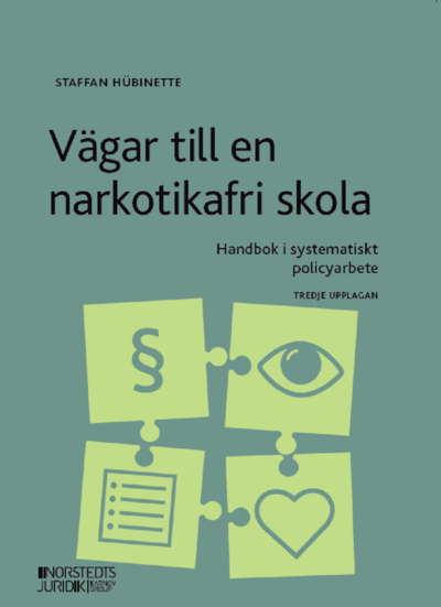 Cover for Staffan Hübinette · Vägar till en narkotikafri skola : handbok i systematiskt policyarbete (Paperback Book) (2021)