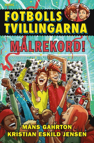 Fotbollstvillingarna: Målrekord! - Måns Gahrton - Bøger - Berghs - 9789150222678 - 9. marts 2018