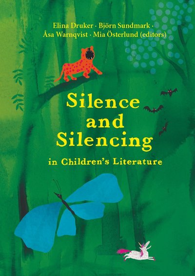 Cover for Elina Druker · Silence and silencing in children's literature: Silence and silencing in children's literature (Map) (2021)