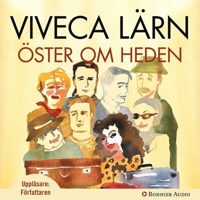 Cover for Viveca Lärn · Göteborgsromanerna: Öster om Heden (Lydbok (MP3)) (2012)