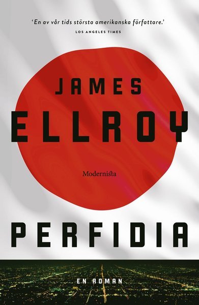 Cover for James Ellroy · En andra Los Angeles-kvartett: Perfidia (Innbunden bok) (2016)