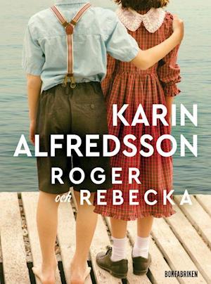 Cover for Karin Alfredsson · Roger och Rebecka (Hardcover Book) (2020)