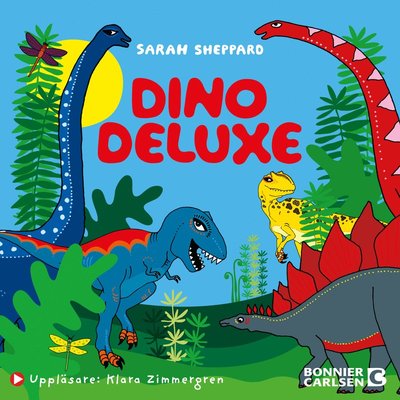 Cover for Sarah Sheppard · Dino deluxe (Äänikirja (MP3)) (2023)