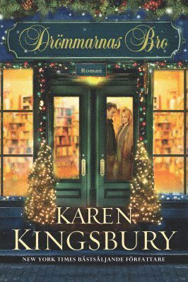 Drömmarnas bro - Karen Kingsbury - Livres - Semnos förlag - 9789186735678 - 1 novembre 2013