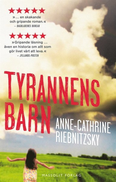 Tyrannens barn - Anne-Cathrine Riebnitzsky - Livros - Massolit Förlag - 9789187783678 - 28 de setembro de 2015