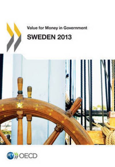 Cover for Oecd Organisation for Economic Co-operation and Development · Value for Money in Government Value for Money in Government: Sweden 2013 (Paperback Book) (2013)