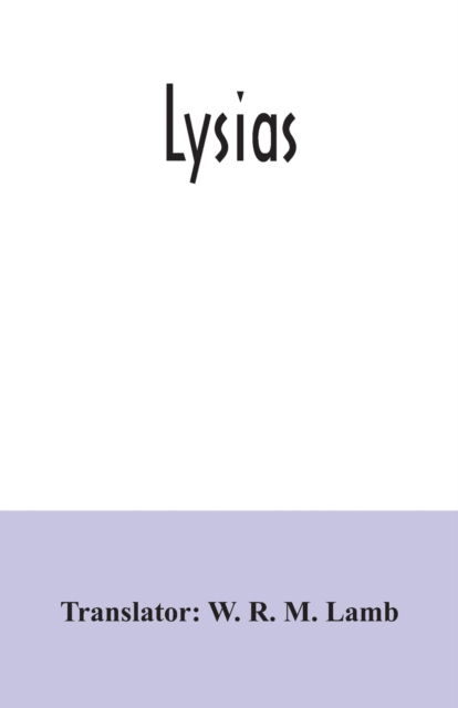 Cover for W R M Lamb · Lysias (Paperback Book) (2020)