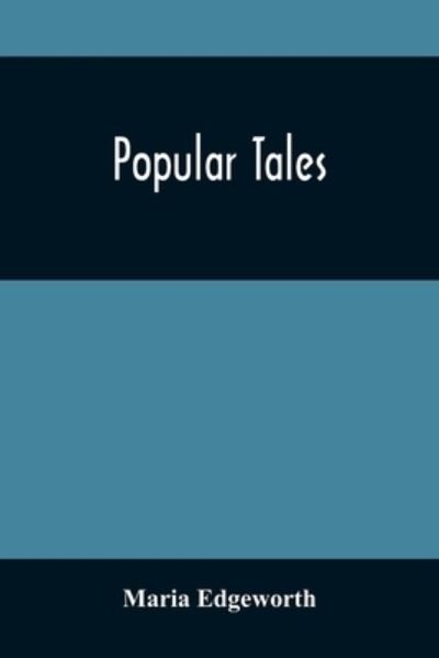 Cover for Maria Edgeworth · Popular Tales (Paperback Book) (2021)