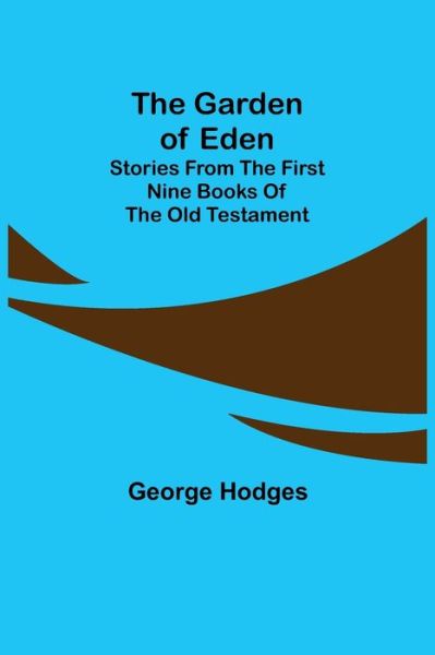 Cover for George Hodges · The Garden of Eden (Pocketbok) (2021)