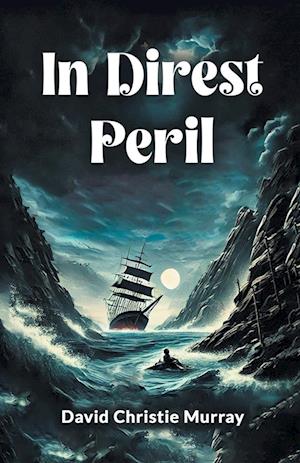 Cover for David Christie Murray · In Direst Peril (Paperback Book) (2024)