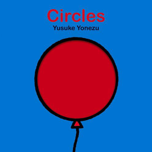 Cover for Yusuke Yonezu · Circles (Board book) (2021)