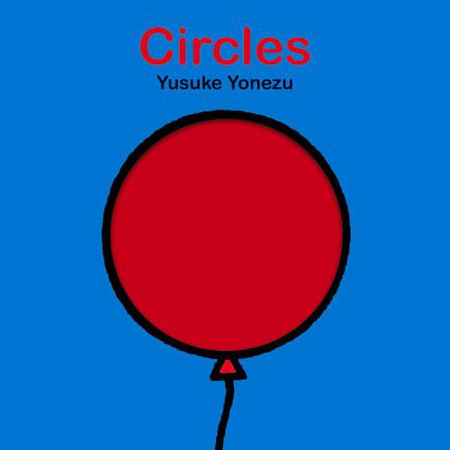 Cover for Yusuke Yonezu · Circles (Board book) (2015)