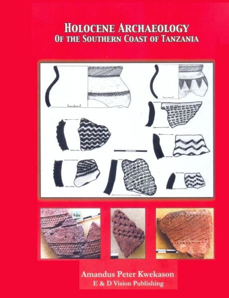 Cover for Amandus Peter Kwekason · Holocene Archaeology of the Southern Coast of Tanzania (Paperback Book) (2010)