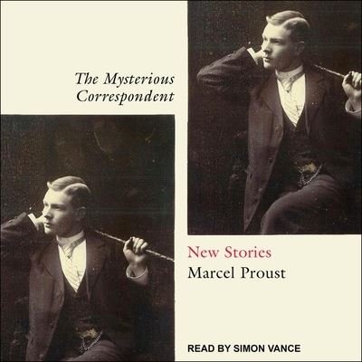 Cover for Marcel Proust · The Mysterious Correspondent Lib/E (CD) (2021)