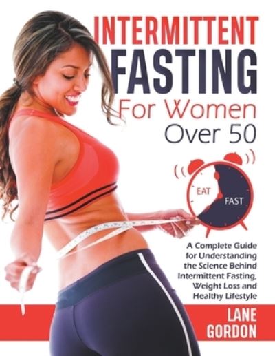 Cover for Lane Gordon · Intermittent Fasting for Woman over 50 (Paperback Book) (2021)