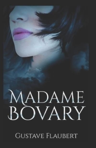 Madame Bovary-Classic Romance Novel (Annotated) - Gustave Flaubert - Livros - Independently Published - 9798424105678 - 27 de fevereiro de 2022