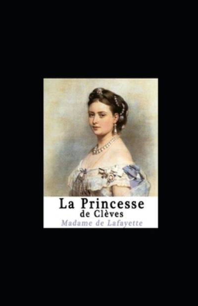 Cover for Madame De La Fayette · La Princesse de Cleves: Annote (Taschenbuch) (2021)