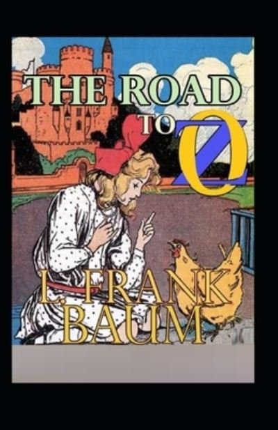 Cover for Lyman Frank Baum · The Road to Oz illustrated (Paperback Book) (2021)