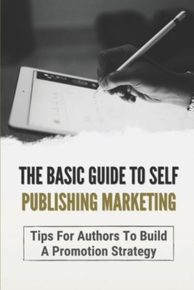 Cover for Jazmin Jubran · The Basic Guide To Self Publishing Marketing (Paperback Bog) (2021)