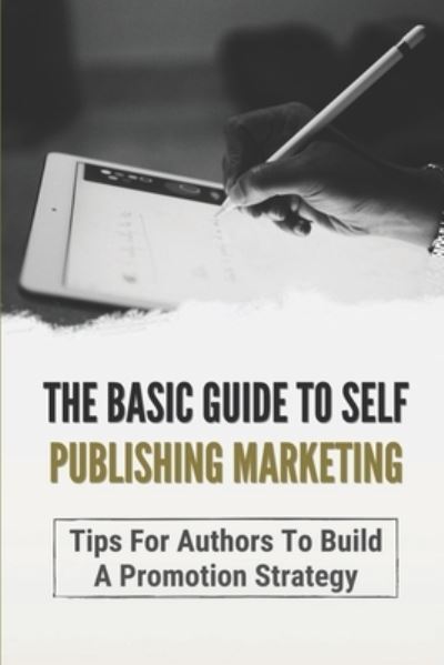 Cover for Jazmin Jubran · The Basic Guide To Self Publishing Marketing (Paperback Book) (2021)