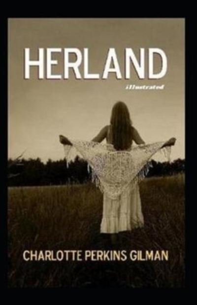 Cover for Charlotte Perkins Gilman · Herland (Paperback Book) [Illustrated edition] (2021)