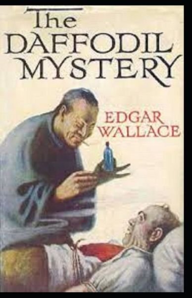 Cover for Edgar Wallace · The Daffodil Mystery Annotated (Taschenbuch) (2021)