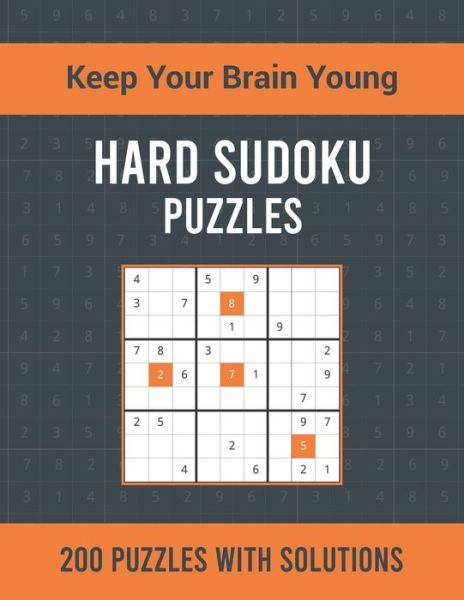 Hard Sudoku Puzzles: 200 Hard Sudoku Puzzles for Adults with Solutions One Puzzle per Page and Tons of Fun for Your Brain - Asamsudo Press Publication - Kirjat - Independently Published - 9798513276678 - tiistai 1. kesäkuuta 2021