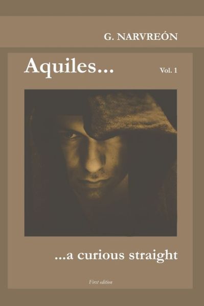 Cover for Gonzalo Narvreon · Aquiles... a curious straight - Aquiles (Paperback Book) (2021)