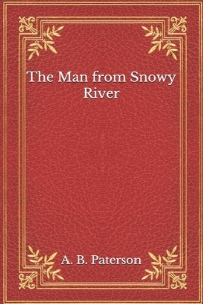 Cover for A B Paterson · The Man from Snowy River (Paperback Book) (2020)