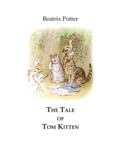 Cover for Beatrix Potter · The Tale of Tom Kitten (Paperback Bog) (2020)