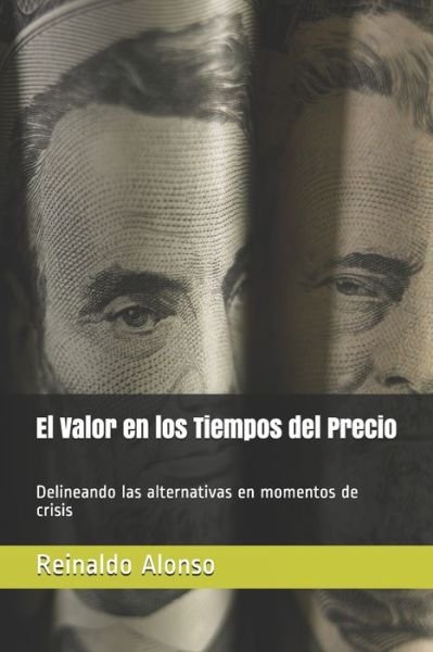 Cover for Reinaldo Alonso · El Valor en los Tiempos del Precio (Paperback Bog) (2020)