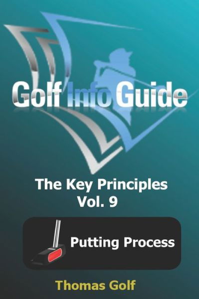 Golf Info Guide - Thomas Golf - Books - INDEPENDENTLY PUBLISHED - 9798669467678 - July 25, 2020