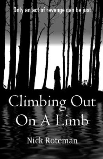 Cover for Nick Roteman · Climbing Out On A Limb (Paperback Book) (2020)