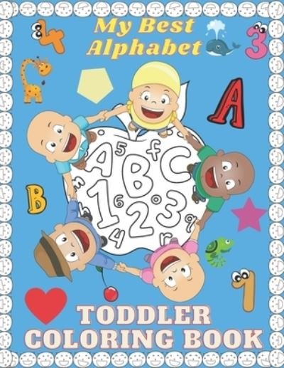 Cover for Munteera Publishing · My Best Alphabet Toddler Coloring Book (Paperback Book) (2020)