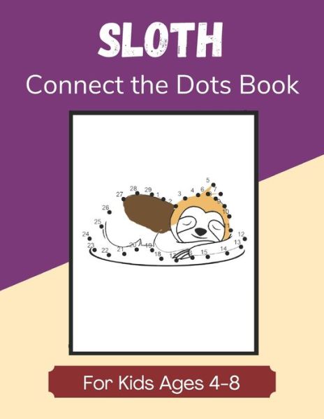 Cover for Bamboo Safari Books · Sloth Connect the Dots Book for Kids Ages 4-8 (Paperback Book) (2020)