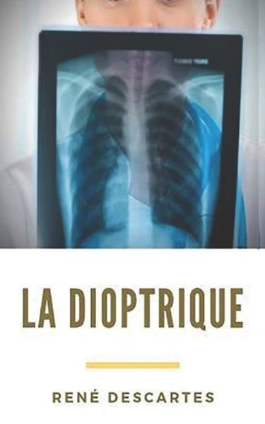 Cover for Descartes · La Dioptrique (Paperback Book) (2020)
