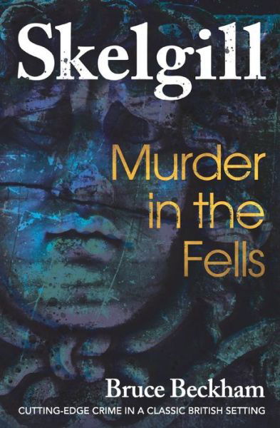 Cover for Bruce Beckham · Murder In The Fells - Detective Inspector Skelgill Investigates (Paperback Book) (2022)