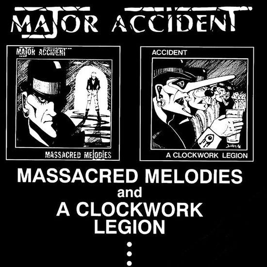 Cover for Major Accident · Massacred Melodies/A Cloc (CD) (2000)