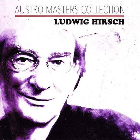 Austro Masters Collection - Ludwig Hirsch - Muziek - AMADO VISIONS - 0600753672679 - 2 september 2016