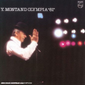 Olympia 1981 - Yves Montand - Musiikki - UNIVERSAL - 0602498148679 - maanantai 1. maaliskuuta 2004