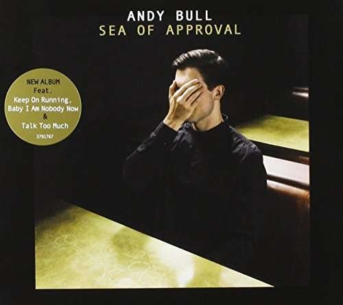 Andy Bull · Sea of Approval (CD) [Deluxe edition] (2014)