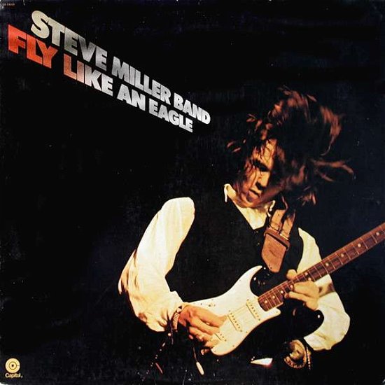 Cover for Steve Miller Band · Fly Like an Eagle (LP) [Reissue edition] (2016)
