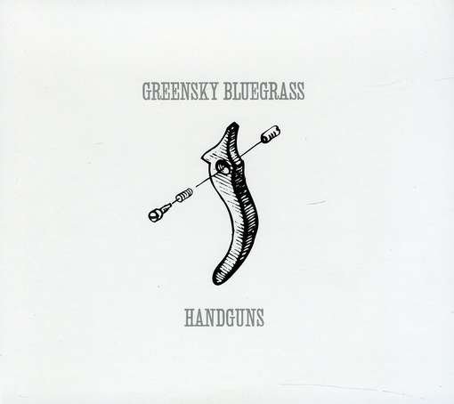 Cover for Greensky Bluegrass · Handguns (CD) (2011)