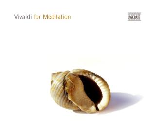 Vivaldi for Meditation / Various - Vivaldi for Meditation / Various - Musik - NAXOS - 0747313090679 - 14. September 2010