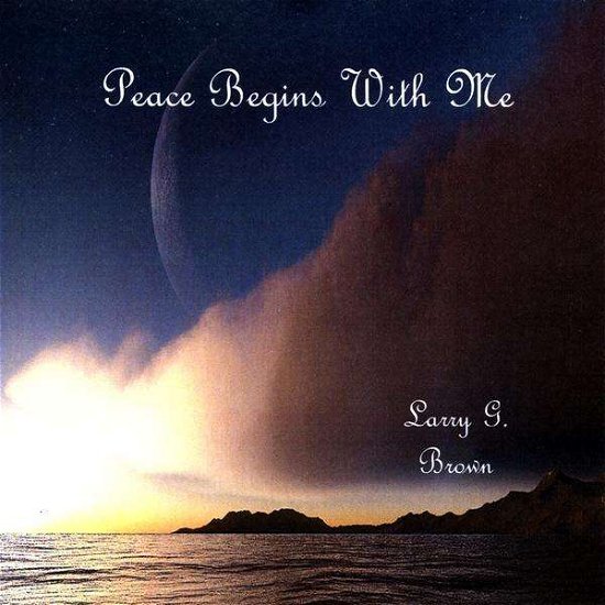 Cover for Larry Brown · Peace Begins with Me (CD) (2009)