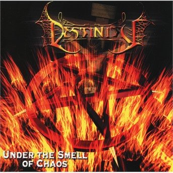Cover for Destinity · Under the Smell of Chaos (CD) (2020)