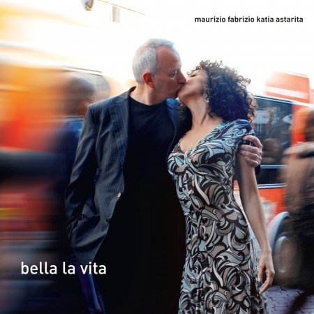 Cover for Fabrizio / Astarita · Bella La Vita (CD) (2011)