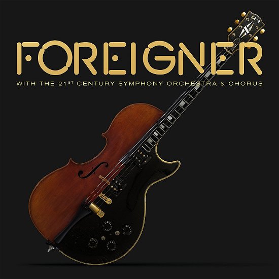 With The 21st Century Orchestra And Chorus - Foreigner - Musik - EARMUSIC - 4029759125679 - April 27, 2018