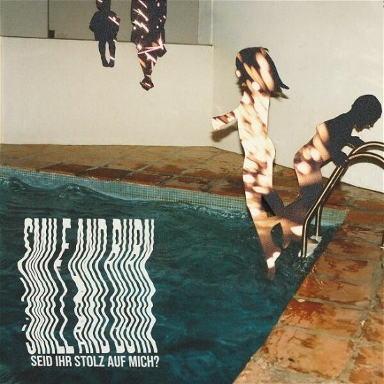 Cover for Smile And Burn · Seid ihr stolz auf mich? (CD) (2024)